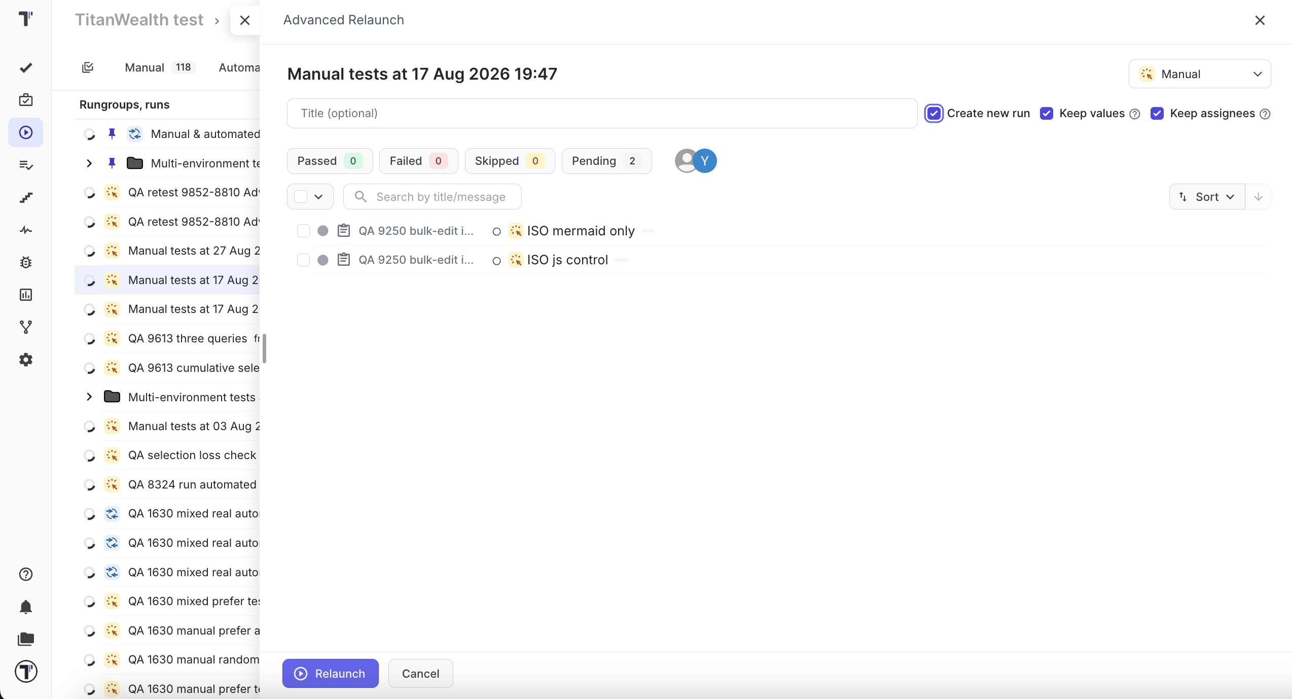 The Advanced Relaunch window with Create new run, Keep values, and Keep assignees selected