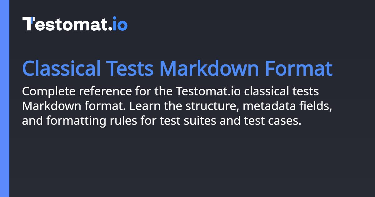 On Test Classical Tests Markdown Format | Testomatio
